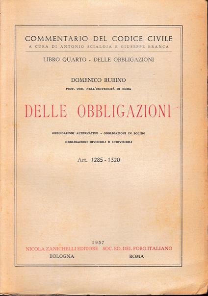 Commentario del Codice Civile. Libro quarto - delle obbligazioni: delle obbligazioni. art. 1285-1320 - Domenico Rubino - copertina