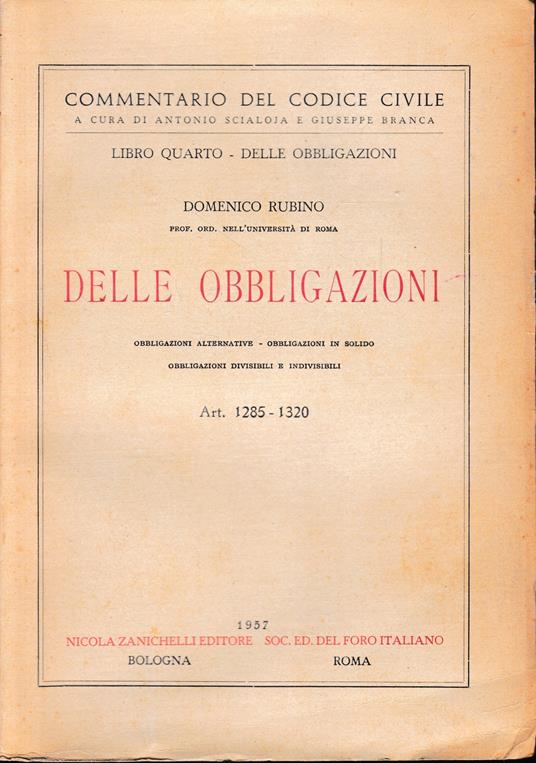 Commentario del Codice Civile. Libro quarto - delle obbligazioni: delle obbligazioni. art. 1285-1320 - Domenico Rubino - copertina