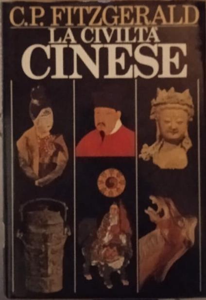 La civiltà cinese - Charles P. Fitzgerald - copertina