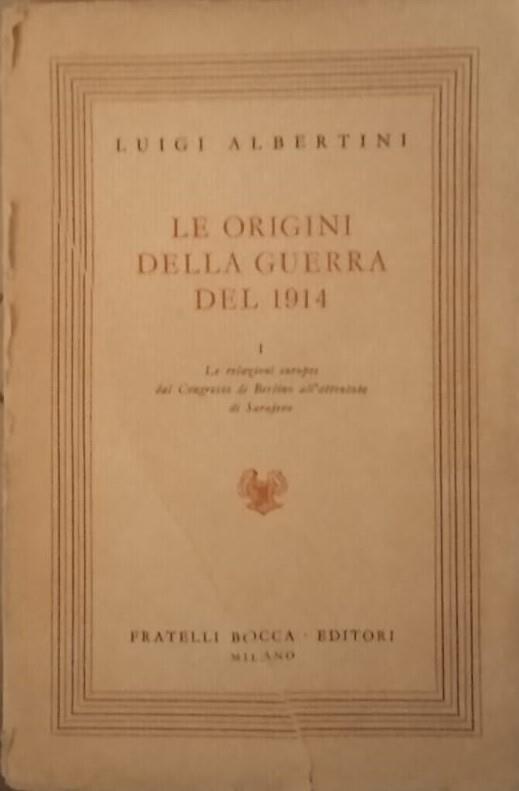 Le origini della guerra del 1914 - volume I - Luigi Albertini - copertina