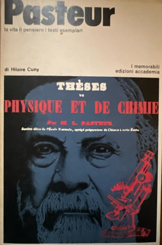 Pasteur. La vita, il pensiero, i testi esemplari - Hilaire Cuny - copertina