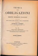 Teoria delle obbligazioni nel diritto moderno. Vol. VI