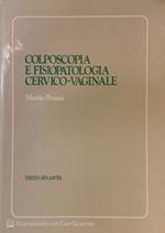 Colposcopia e fisiopatologia cervico-vaginale