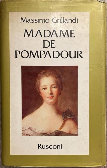 Madame de Pompadour - Massimo Grillandi - copertina