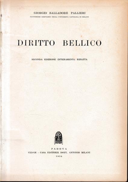 Trattato di Diritto Internazionale. sezione prima. Vol. 2°. Diritto bellico - Giorgio Balladore Pallieri - copertina