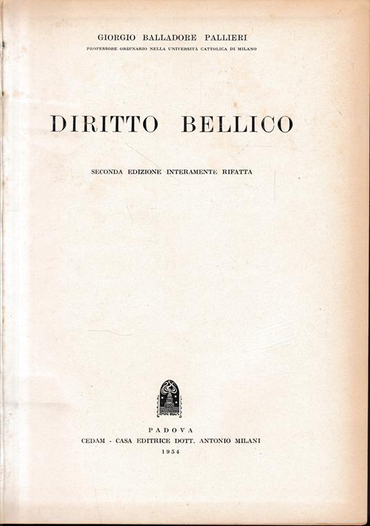 Trattato di Diritto Internazionale. sezione prima. Vol. 2°. Diritto bellico - Giorgio Balladore Pallieri - copertina