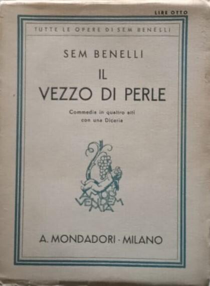 Il vezzo di perle, commedia in quattro atti con una Diceria - Sem Benelli - copertina