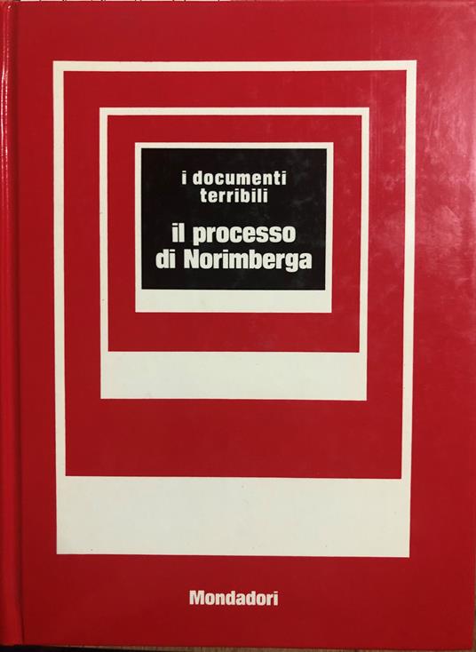 Il processo di Norimberga. I documenti terribili - Giuseppe Mayda - copertina