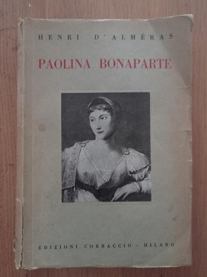 Paolina Bonaparte - Henri de Alméras - copertina