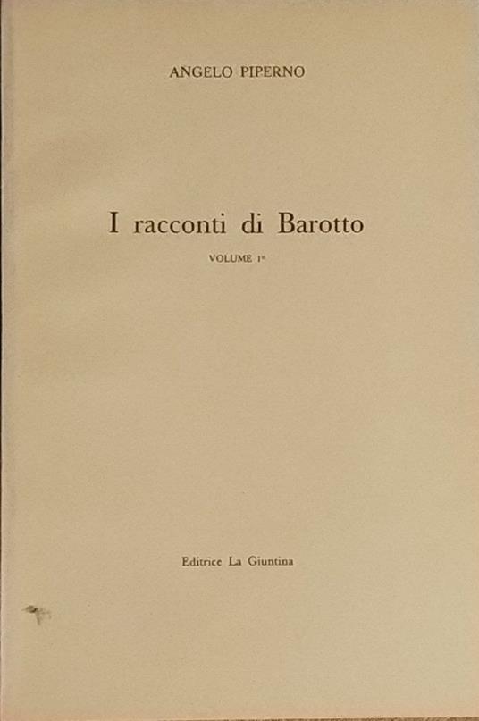 I racconti di Barotto. Volume 1 - Angela Piperni - copertina