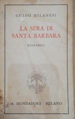 La sera di Santa Barbara