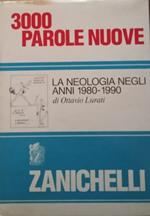 3000 parole nuove. La neologia negli anni 1980-1990