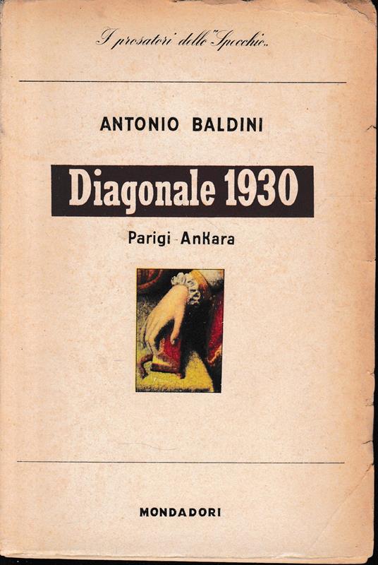 Diagonale 1930. Parigi - Ankara - Antonio Baldini - copertina