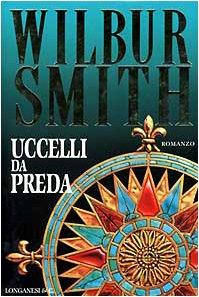 Uccelli da preda - Wilbur Smith - copertina