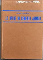 Le opere in cemento armato. Statica e costruzione