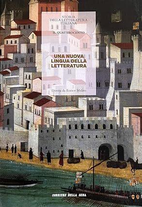 Il quattrocento Una nuova lingua della letteratura - Enrico Malato - copertina