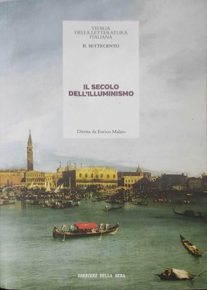 Il Settecento Il secolo dell'illuminismo - Enrico Malato - copertina