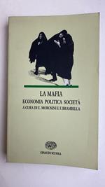 La mafia. Economia, politica, società