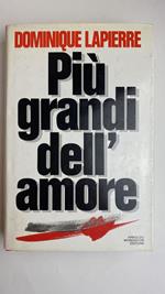 Più grandi dell'amore