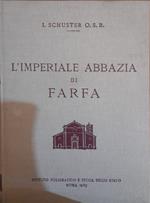 L' imperiale Abbazia di Farfa  (ristampa anastatica dall'Edizione della Tipografia Poliglotta Vaticana del 1921)