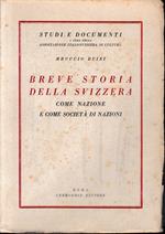 Breve storia della Svizzera come nazione e come società di nazioni