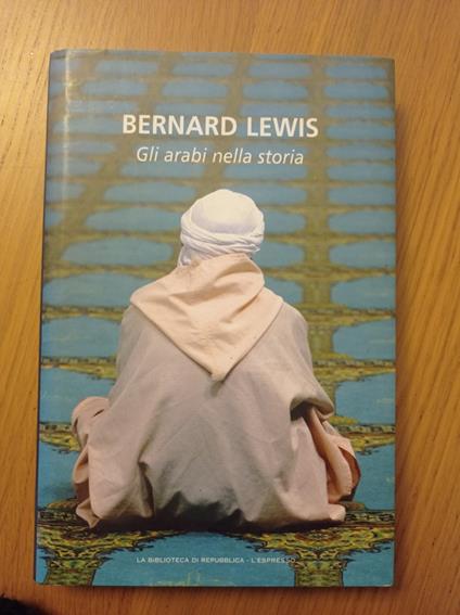 Gli arabi nella storia - Bernard Lewis - copertina