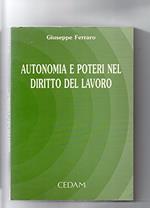 Autonomia e poteri nel diritto del lavoro