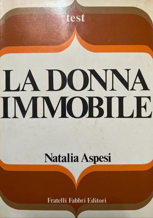 La donna immobile - Natalia Aspesi - copertina