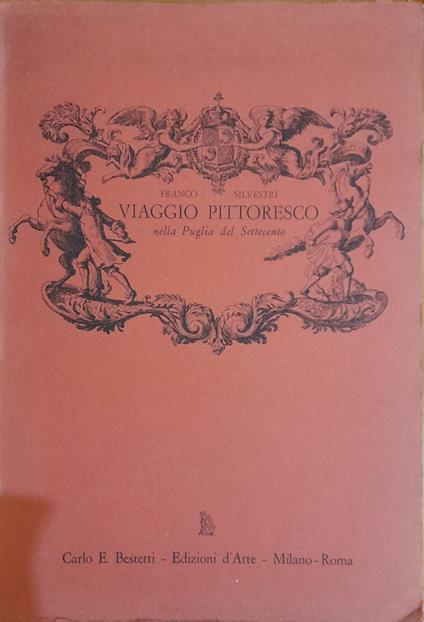 Viaggio pittoresco nella Puglia del Settecento - Franco Silvestri - copertina