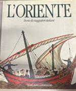 L' Oriente - Storie di viaggiatori italiani