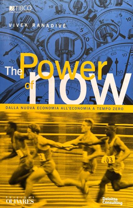 The power of now. Dalla nuova economia all'economia a tempo zero - copertina