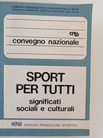 Sport per tutti significati sociali e culturali