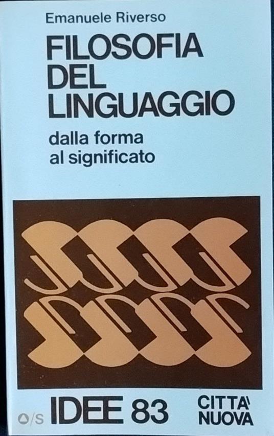 Filosofia del linguaggio dalla forma al significato - Emanuele Riverso - copertina