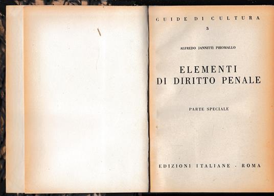 Elementi di diritto penale. Parte speciale - Alfredo Jannitti Piromallo - copertina