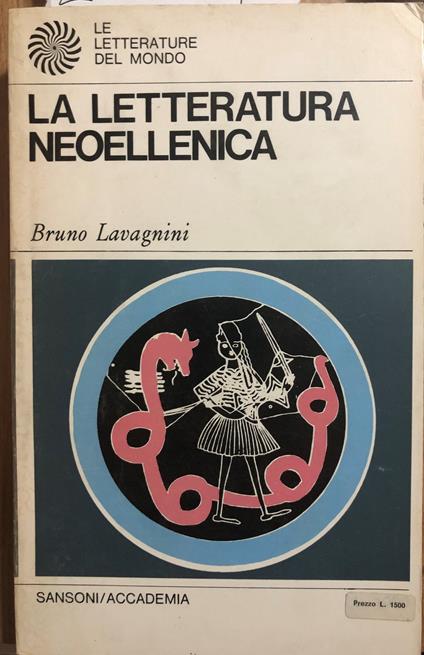 La letteratura neoellenica - Bruno Lavagnini - copertina