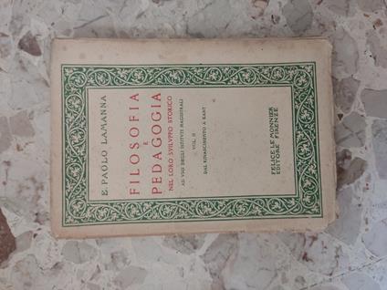 Filosofia e pedagogia nel loro sviluppo storico - E. Paolo Lamanna - copertina