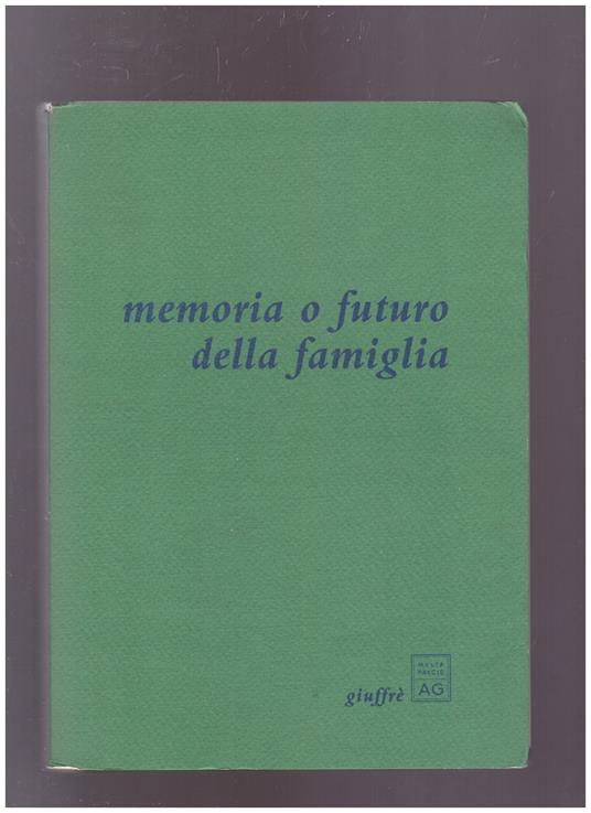 memoria o futuro della famiglia - Carlo Cardia - copertina