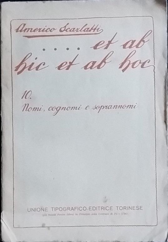 ...Et ab hic et ab hoc. 10 nomi, cognomi e soprannomi - Americo Scarlatti - copertina