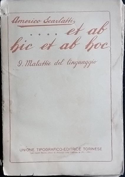 ...Et ab hic et ab hoc. 9 Malattie del linguaggio - Americo Scarlatti - copertina