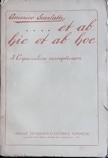 ...Et ab hic et ab hoc. 3 Corpusculum inscriptionum - Americo Scarlatti - copertina