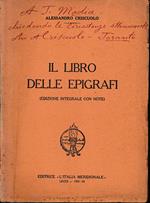 Il Libro delle Epigrafi. (Edizione integrale con note)