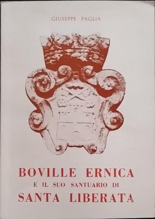 Boville Ernica e il suo santuario di Santa Liberata - Giuseppe Paglia - copertina
