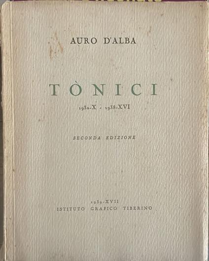 Tonici 1932-1938 - Auro D'Alba - copertina
