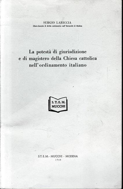 La potestà di giurisdizione e di magistero della Chiesa cattolica nell'ordinamento italiano - Sergio Lariccia - copertina