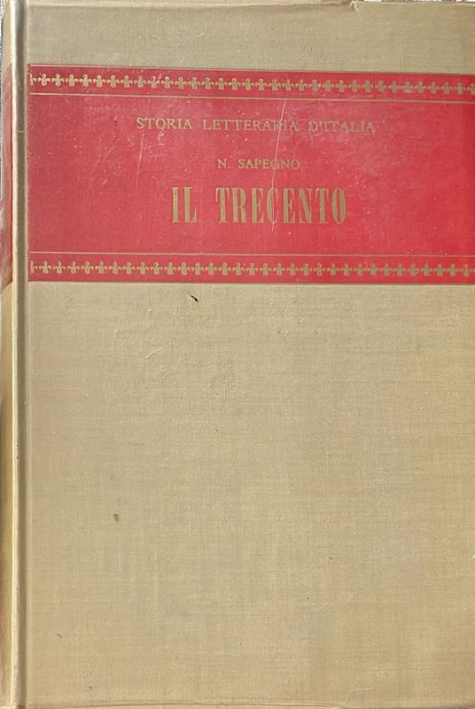 Storia letteraria d'Italia. Il Trecento - Natalino Sapegno - copertina