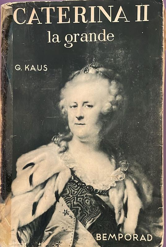Caterina II la grande - Gina Kaus - copertina