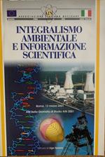 Integralismo ambientale e informazione scientifica