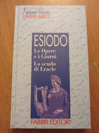 Le Opere e i Giorni - Lo scudo di Eracle - Esiodo - copertina
