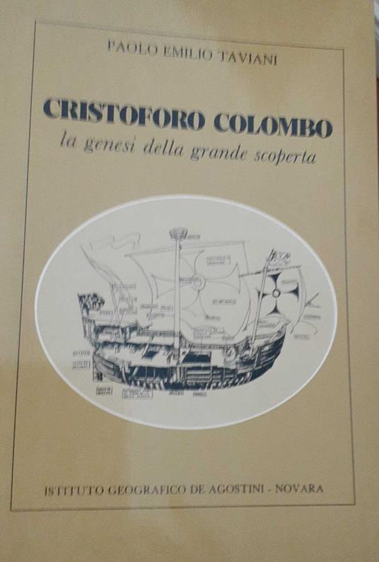 Cristoforo Colombo la genesi della grande scoperta - Paolo E. Taviani - copertina