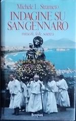 Indagine su San Gennaro. Miracoli, fede, scienza